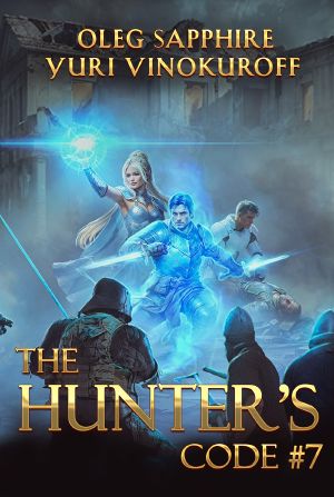 [The Hunter's Code 07] • The Hunter’s Code 7